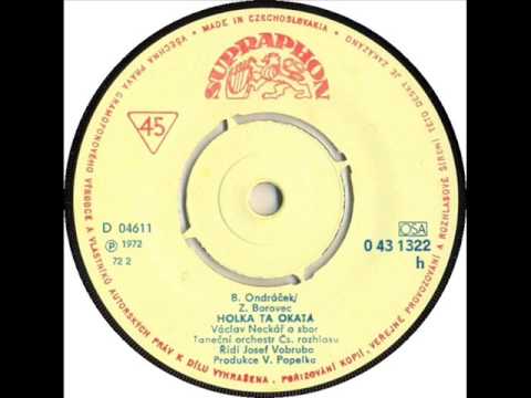 Václav Neckář - Holka ta okatá [1972 Vinyl Records 45rpm]