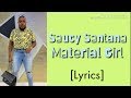 Saucy Santana - Material Girl (Official Lyrics)