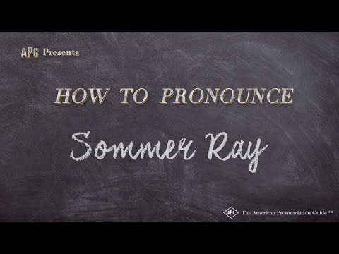 How to Pronounce Sommer Ray (Real Life Examples!)
