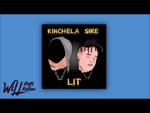 Kinchela Feat. Sire - Lit (Prod by N-Geezy)