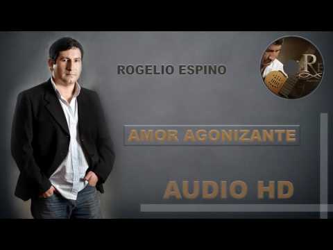 AMOR AGONIZANTE HD Rogelio Espino