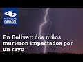 tragedia en bolívar dos niños murieron tras ser impactados por un rayo