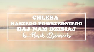 [#6] Bóg chce Ci to powiedzieć - ks. Marek Dziewiecki