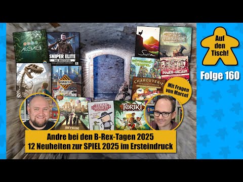 B-Rex-Tage 2025 | 12 Neuheiten zur #SPIEL2025 im Ersteindruck | Zu Gast: Marcel | Auf den Tisch!