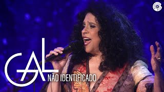 Gal Costa - &quot;Não Identificado&quot; - Vídeo Oficial (Estratosférica Ao Vivo)