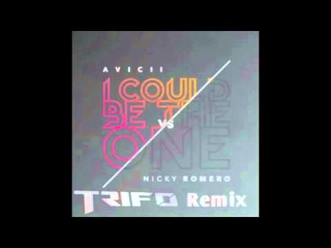 I Could Be The One (Trifo Remix) - Avicii, Nicky Romero