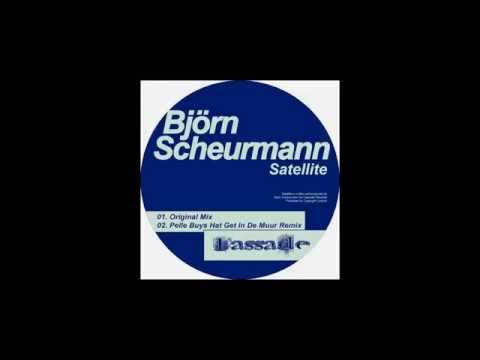 Bjoern Scheurmann - Satellite (Pelle Buys Het Gar In De Muur Remix)