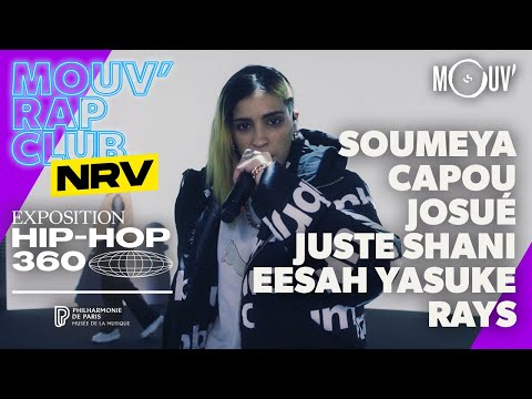 SOUMEYA, CAPOU, JOSUE, JUSTE SHANI, EESAH YASUKE, RAYS | Freestyle MRC NRV x Hip-Hop 360