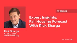 Housing Market Forecast Fall 2025: GDP, Mortgage Rates, Inventory, Prices | Rick Sharga Webinar