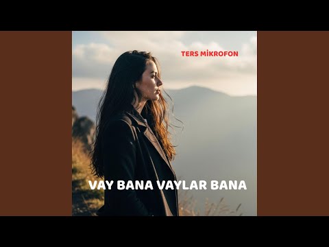 Vay Bana Vaylar Bana
