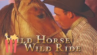 Wild Horse Wild Ride - Full Documentary Movie
