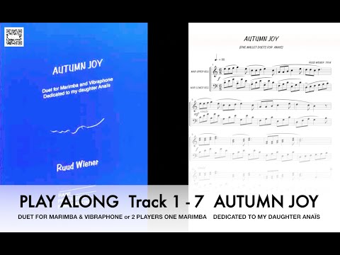 AUTUMN JOY by Ruud Wiener  Play Along - DUET FOR MARIMBA AND VIBRAPHONE  or one marimba 2 players