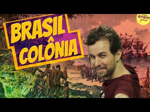 BRAZIL COLONY | Summary of Brazilian History for Enem