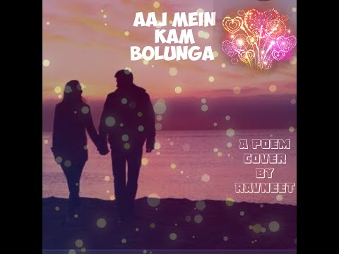 Poem Cover|AAJ MEIN KAM BOLUNGA