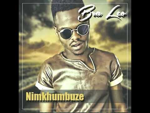 Bra Leo- Nimkhumbuze (Official Audio)