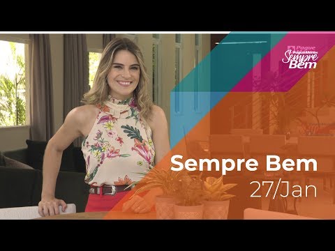 Programa Sempre Bem - 27/01/2018 - na íntegra - by Farmácias Pague Menos
