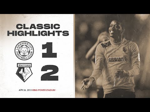 Chalobah’s ROCKET Against The Foxes! 🚀🦊 | Leicester City 1-2 Watford | Classic Highlights