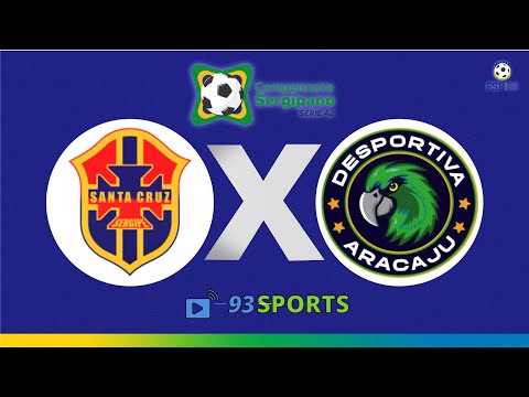 SANTA CRUZ X DESPORTIVA ARACAJU - CAMPEONATO SERGIPANO A2