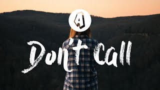 Lost Kings - Don&#39;t Call (Lyrics / Lyric Video)