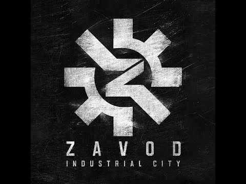ZAVOD - Industrial City (Official Audio)