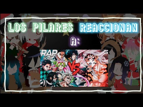 |•Los Pilares reaccionan al Rap de Muzan vs Pilares•| [🇪🇦/🇺🇸]