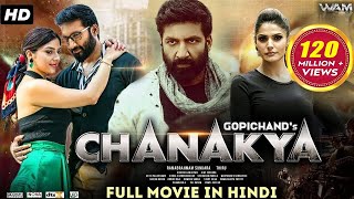 Chanakya Full Hindi Dubbed Movie | Gopichand, Mehreen Pirzada, Zareen Khan Chanakya Full Hindi Dubbed Movie | Gopichand, Mehreen Pirzada, Zareen Khan