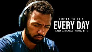 LISTEN TO THIS EVERY DAY AND CHANGE YOUR LIFE - Uplifting Morning Motivation