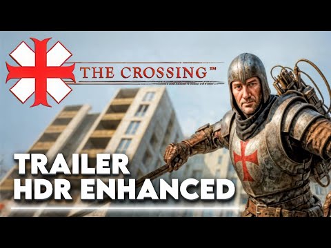 The Crossing – 4K 60FPS Official Trailer | HDR Enhanced Experience