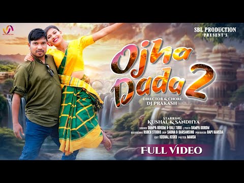 Ojha dada 2 ( Full video) New Santali Video 2025/26 | Kushal & Sandhya | Rali Tudu | Dampa Garam | 