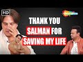 Rahul Roy Salman Khan Paid My Hospital Bills