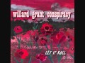 Williard Grant Conspiracy - Dance With Me