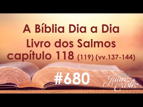 Curso Bíblico 680 - Livro dos Salmos 118 (119) (vv. 137-144) - Elogio a Lei Divina - Sade