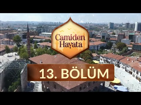 Camiden Hayata - 13.Bölüm