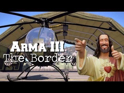 Arma III ★ The Border | Der tragische tot von Dr. Jesus! ~ Aktion an der Grenze