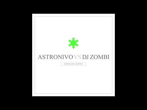 Astronivo & DJ Zombi - Cooling Down (King Roc Remix) - Official