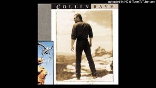 Collin Raye - I Want You Bad(And That Ain't Good)