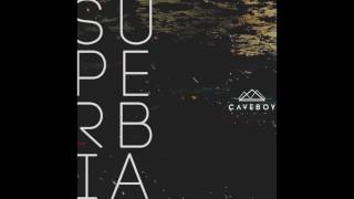 Caveboy - Superbia [Official Audio]