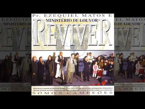 Ezequiel Matos e Grupo Reviver - Somos Campeões (COMPLETO)