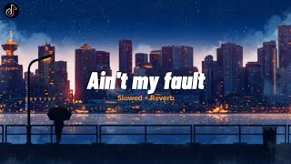 Download lagu DJ Ain't My Fault × Telahepa - (𝙎𝙡𝙤𝙬𝙚𝙙   𝙍𝙚𝙫𝙚𝙧𝙗) Tiktok Version 🎧 mp3