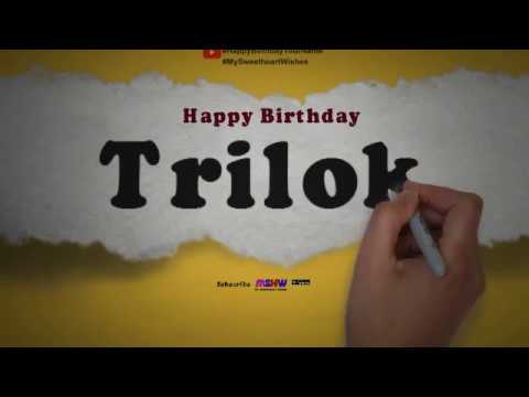 Happy Birthday Trilok | Whatsapp Status Trilok