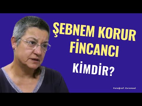 Şebnem Korur Fincancı Kimdir