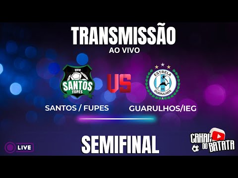 SANTOS/FUPES X GUARULHOS/IEG