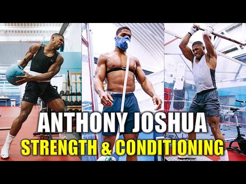 Anthony Joshua Strength & Conditioning