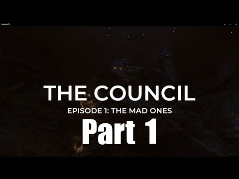 The Council Episode 1: The Mad Ones - Part 1
