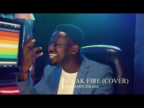 Benjamin Israel Speak Fire (cover)