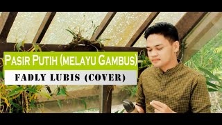 Download lagu Pasir Putih | Gambus Melayu | Fadly Lubis Cover | Cipta. Husein Bawafie mp3 Download lagu Pasir Putih | Gambus Melayu | Fadly Lubis Cover | Cipta. Husein Bawafie mp3