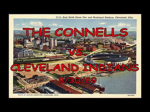 Thumbnail for The Connells VS Cleveland Indians - see baseball with the band 8/30/89 by The Connells