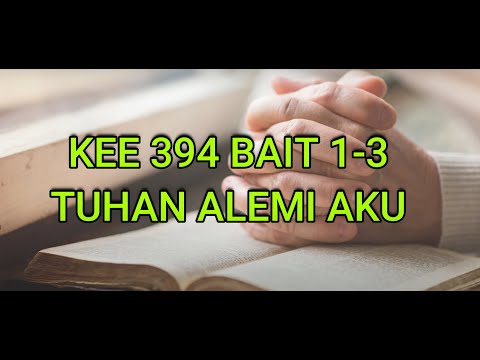 KEE GBKP 394 BAIT 1-3 TUHAN ALEMI AKU (KARAOKE) VERSI PIANO ORCHESTRA