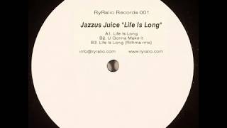 Jazzus Juice  -  U Gonna Make It