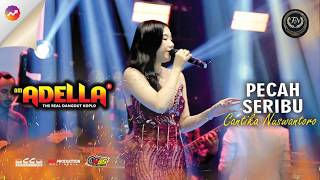 Download lagu CANTIKA NUSWANTORO  - PECAH SERIBU | Om Adella Live Sumur Batu, Bekasi mp3